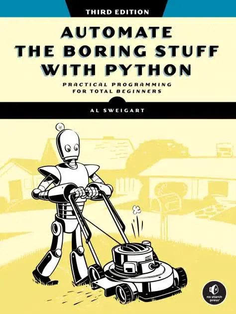 Bìa sách Automate the Boring Stuff with Python, ấn bản thứ ba, tác giả Al Sweigart